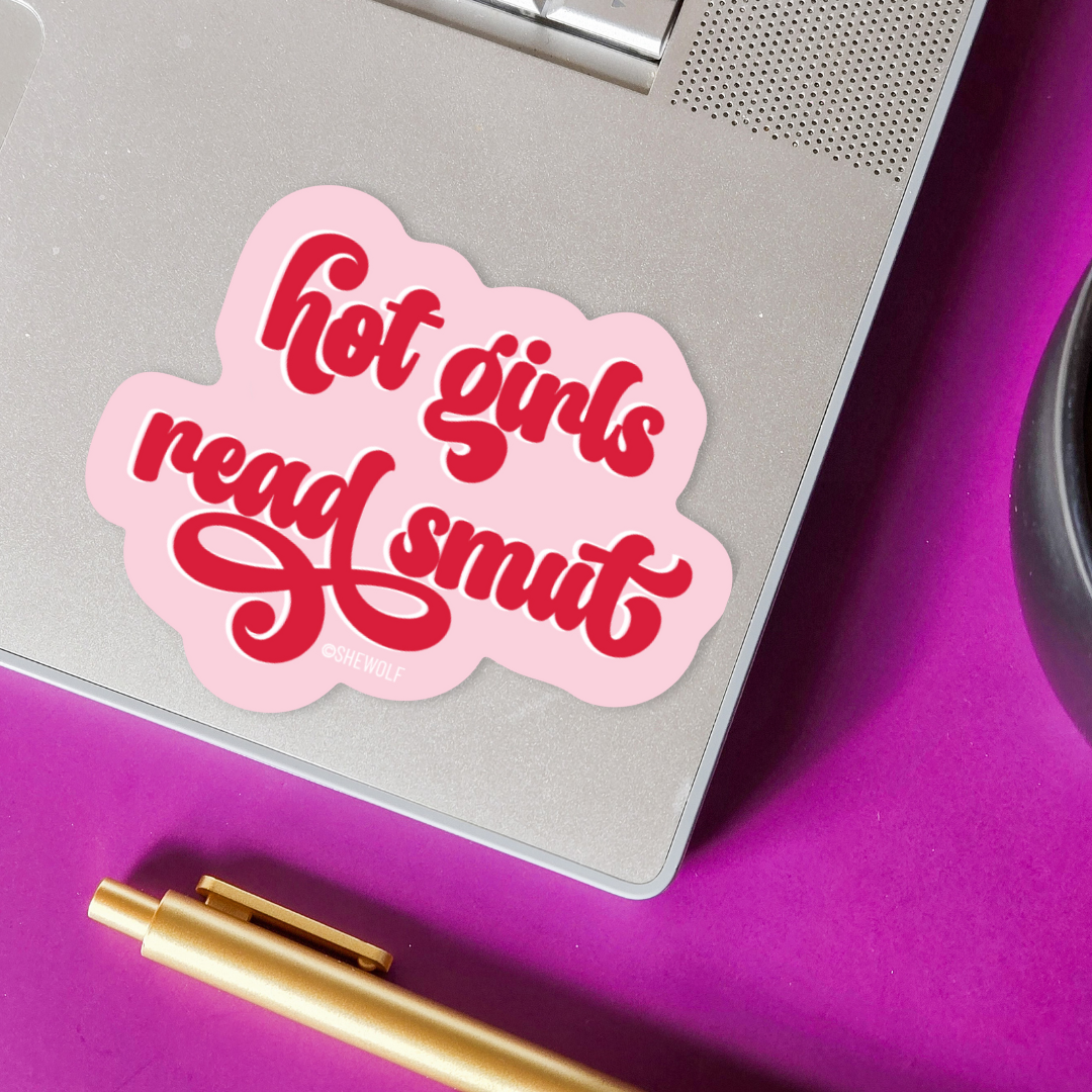 Hot Girls Read Smut Sticker | Spicy Romance Reader Decal
