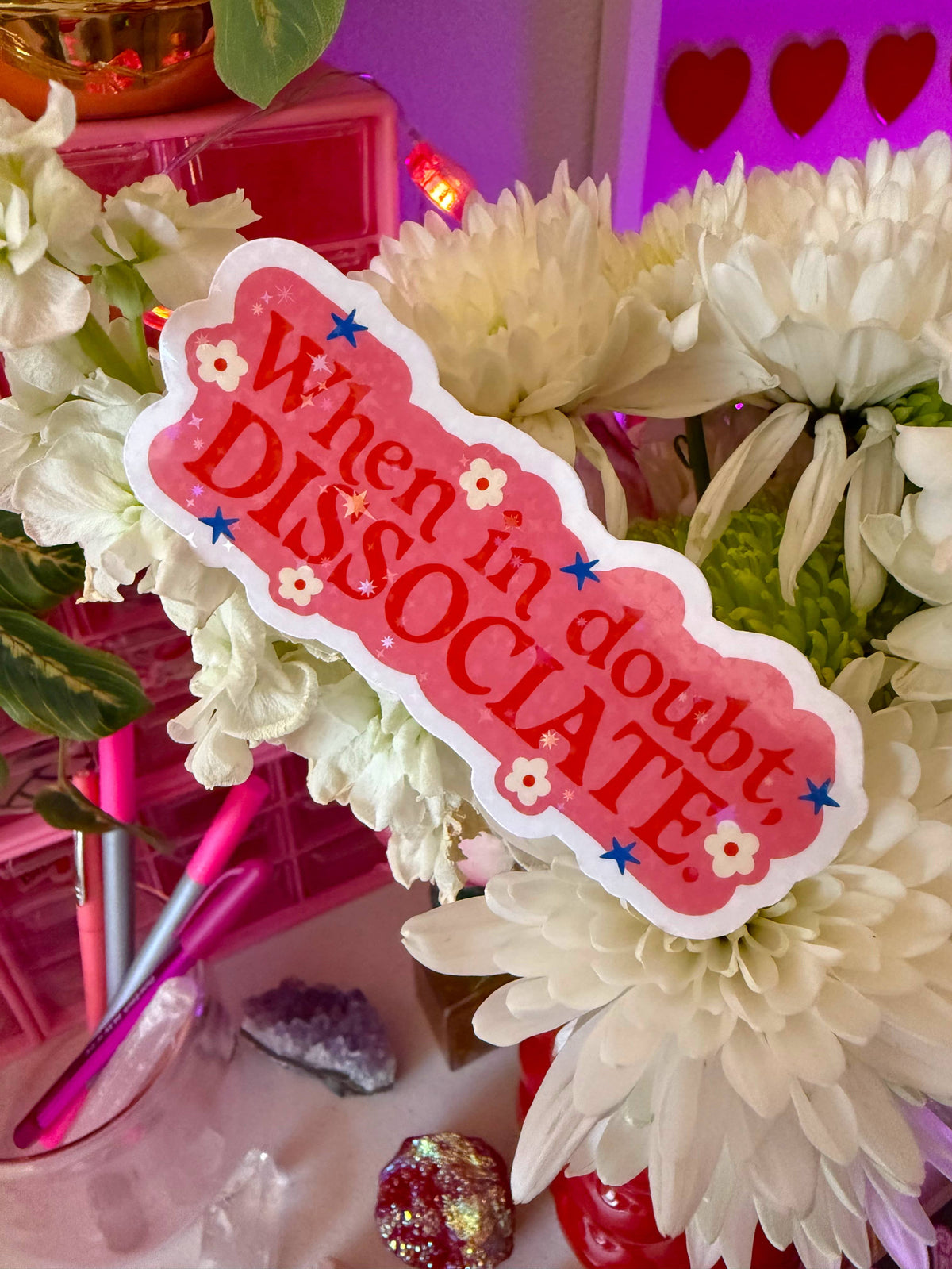 When in Doubt, Dissociate Sticker | Holographic Funny Sticker