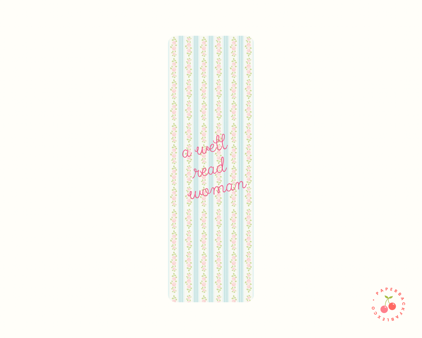 A Well Read Woman Bookmark