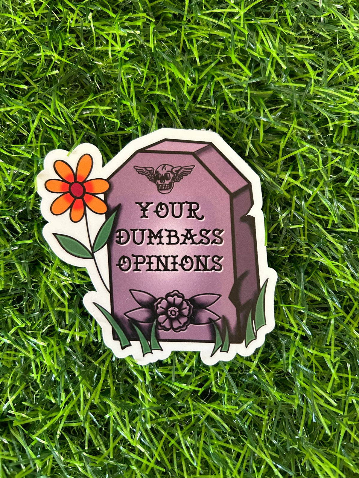 Your Dumbass Opinions Sticker | Funny Gothic Tombstone Vinyl Sticker