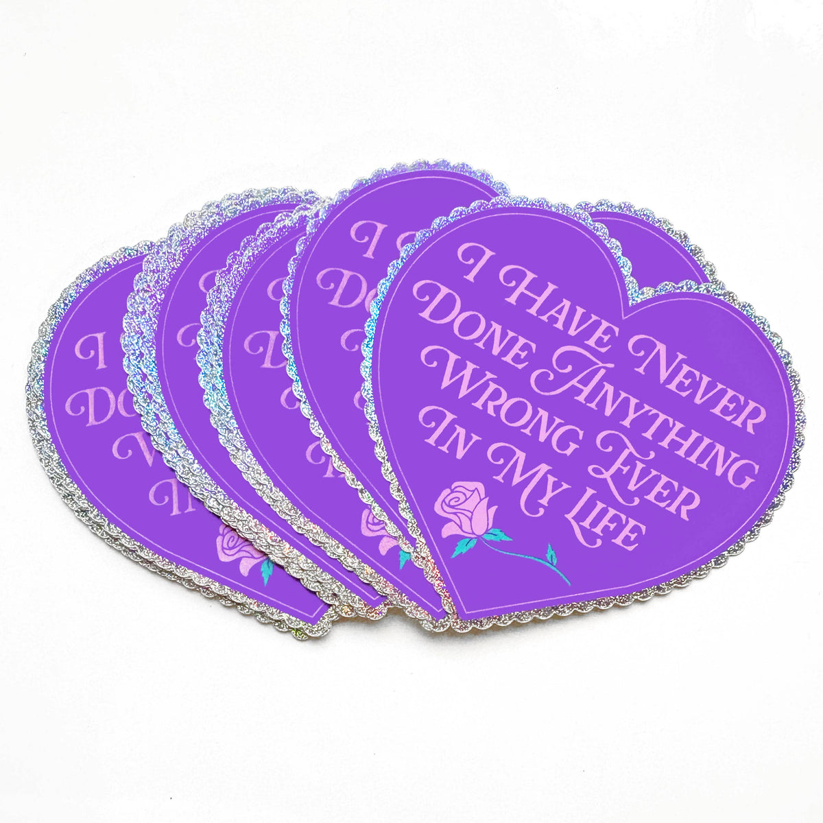 I Have Never Done Anything Wrong Ever Sticker | Heart Glitter Vinyl Sticker