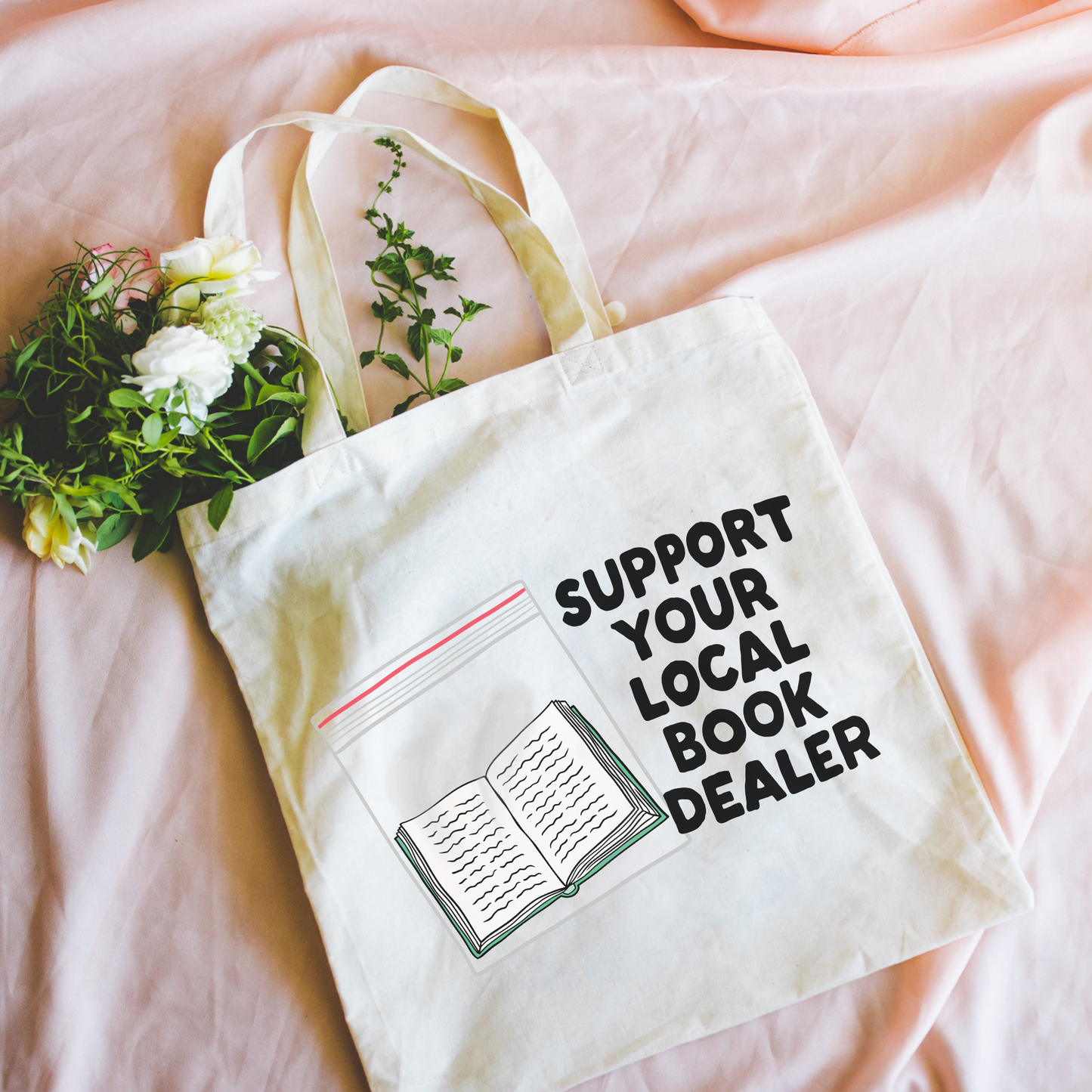 Support Your Local Book Dealer Tote Bag