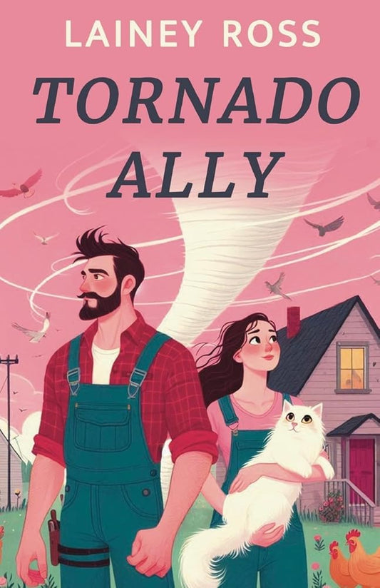Tornado Ally: A Small Town Romantic Comedy cover image