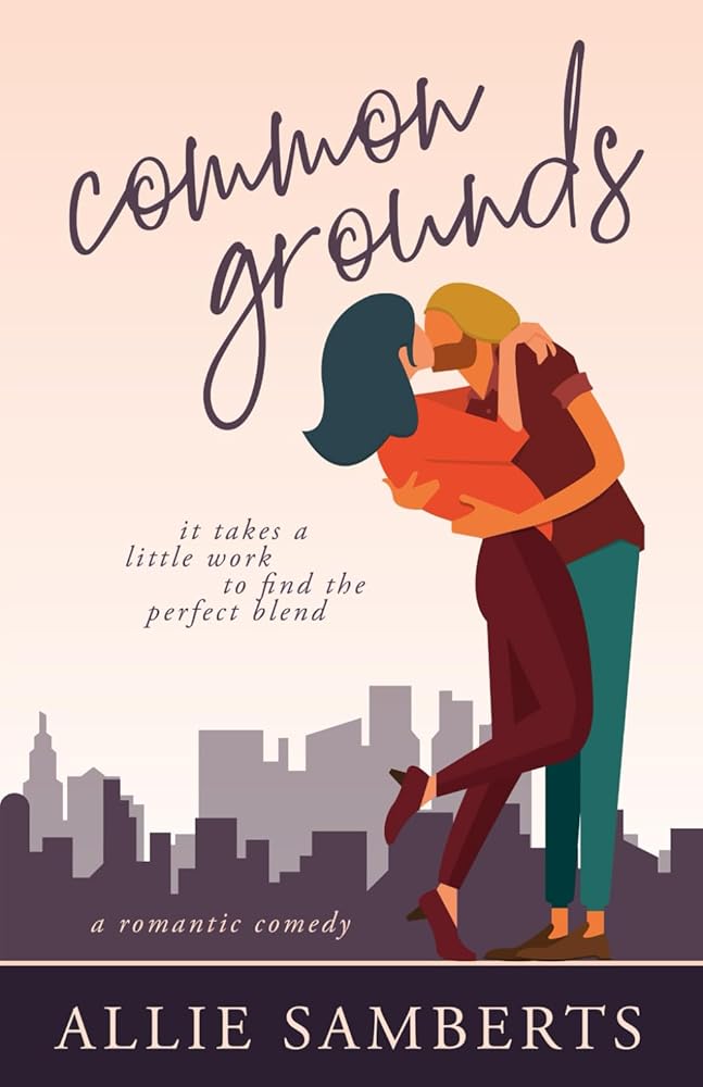 Common Grounds: A Romantic Comedy cover image