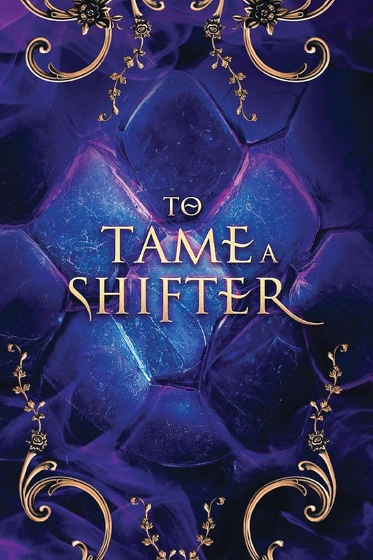To Tame a Shifter Special Edition Omnibus: A why choose dragon shifter romantasy cover image