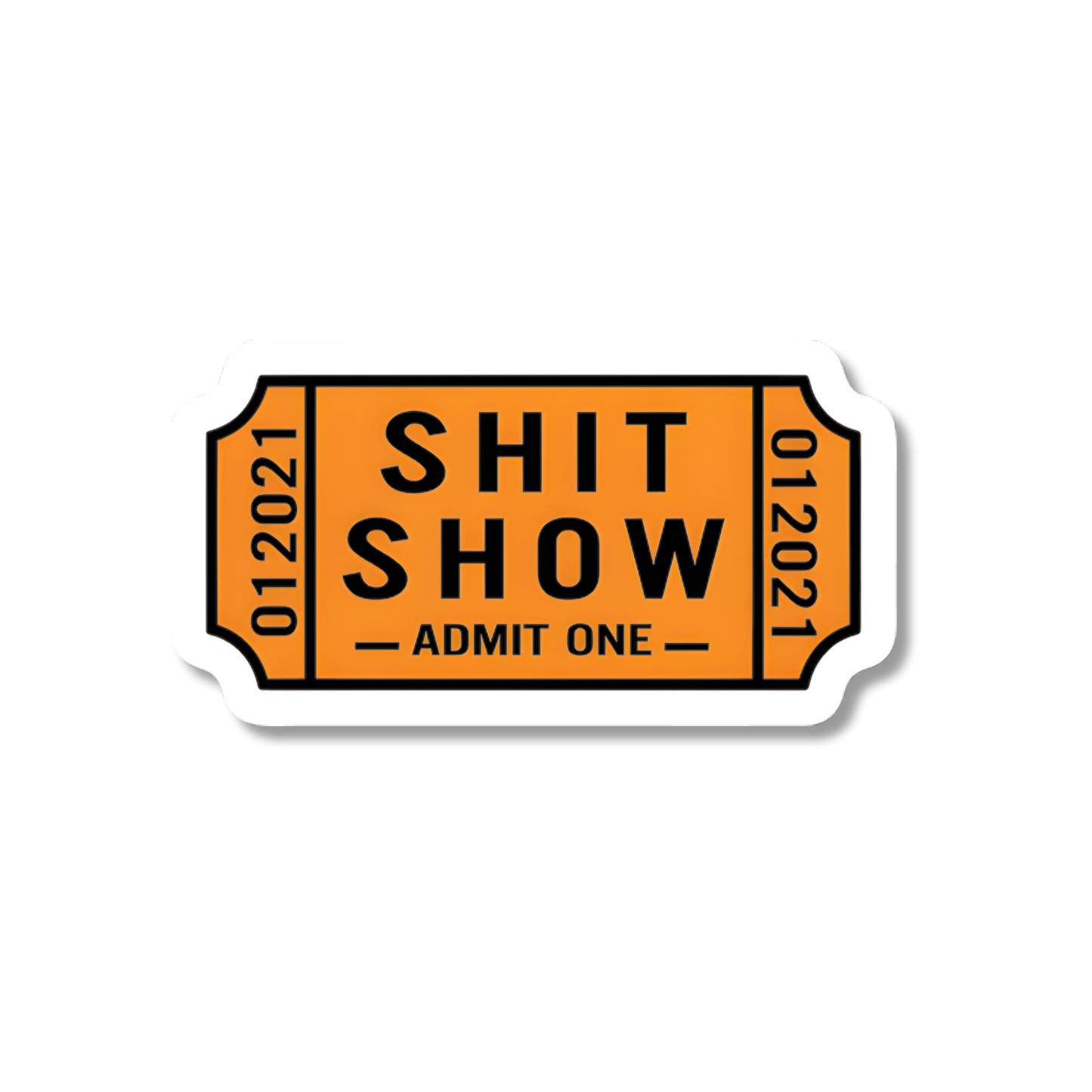 Orange ticket-style sticker with 'SHIT SHOW' text on a white background