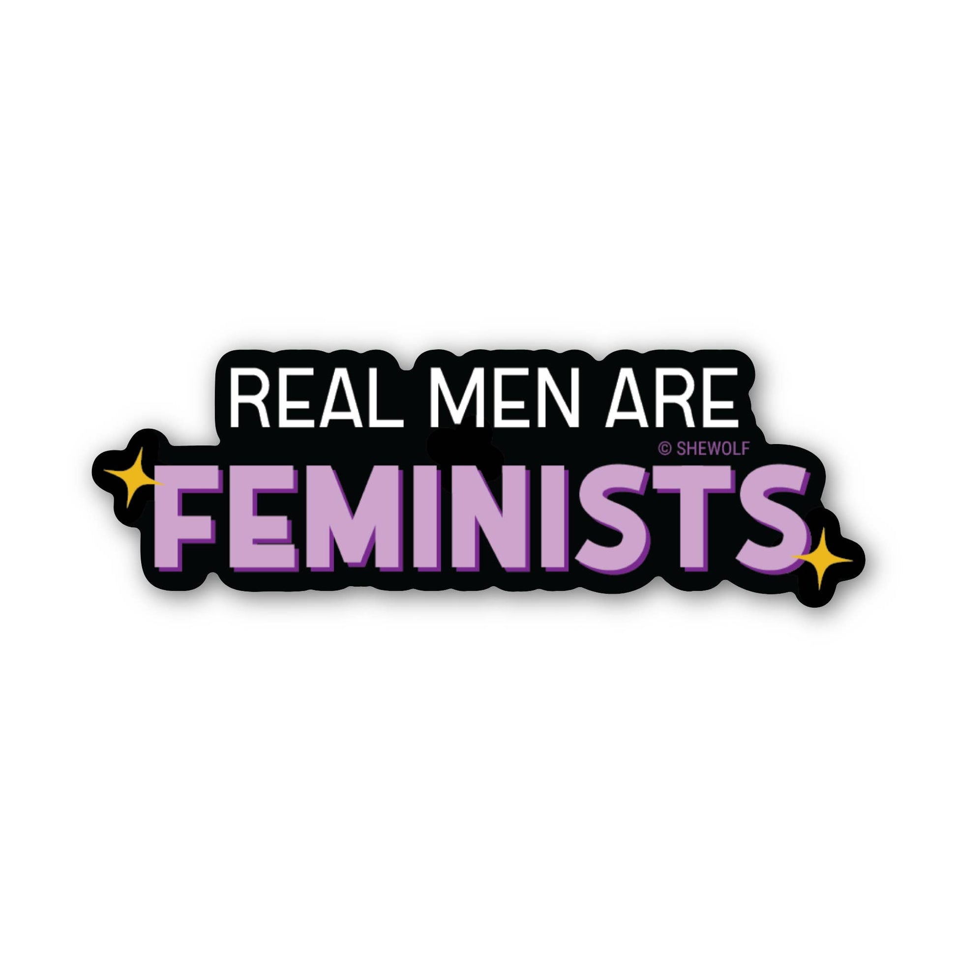 Sticker with 'Real Men Are Feminists' text on a white background