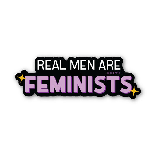Sticker with 'Real Men Are Feminists' text on a white background