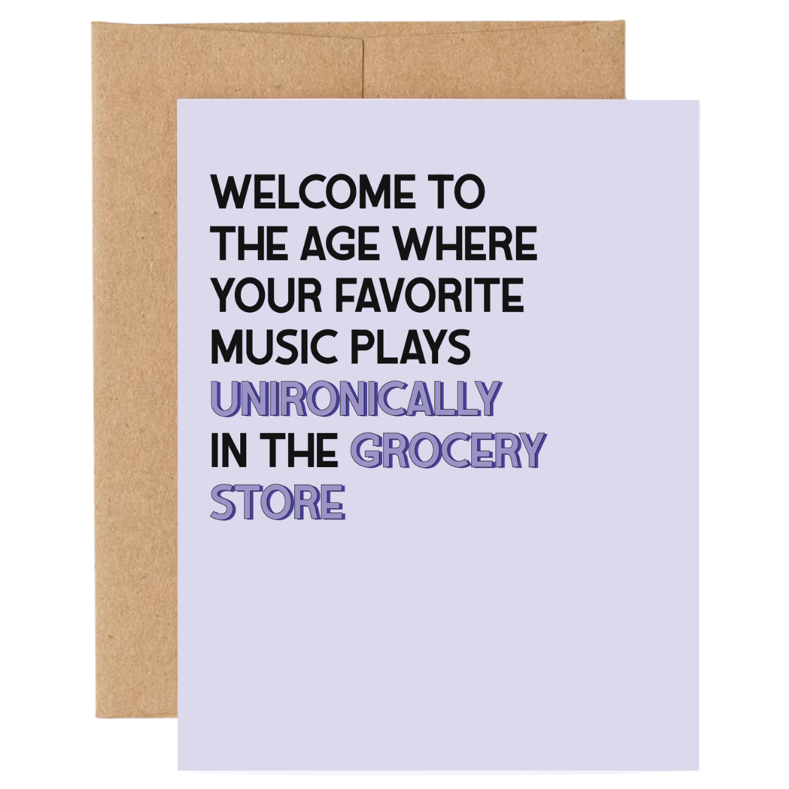 Greeting card with humorous text about music playing in the grocery store on a white background.