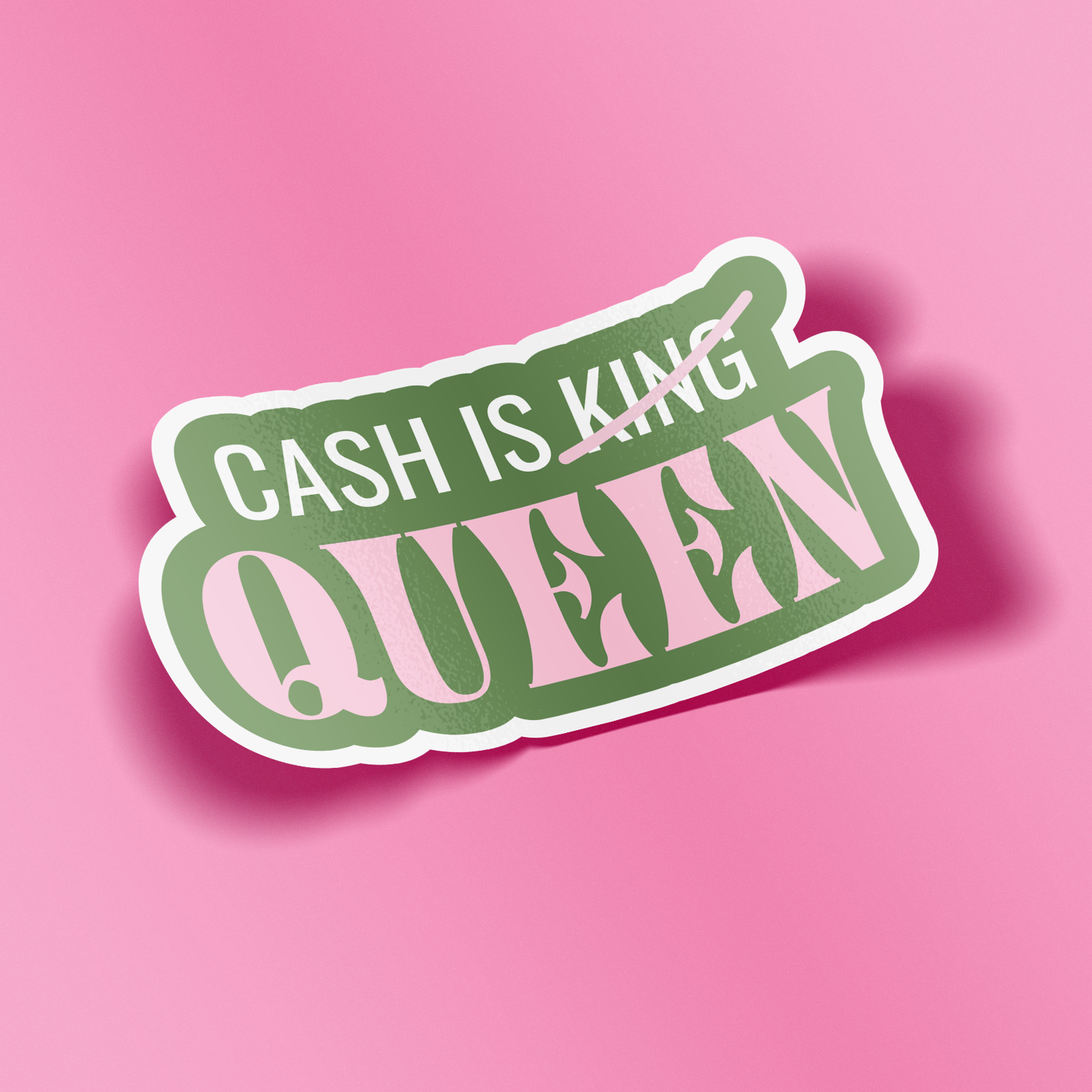 Cash Is Queen Sticker | Feminist Money Vinyl Sticker