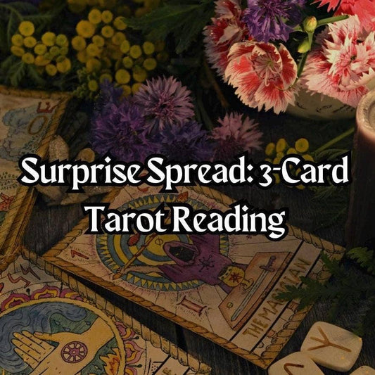Tarot cards and flowers with text overlay for a surprise spread tarot reading.