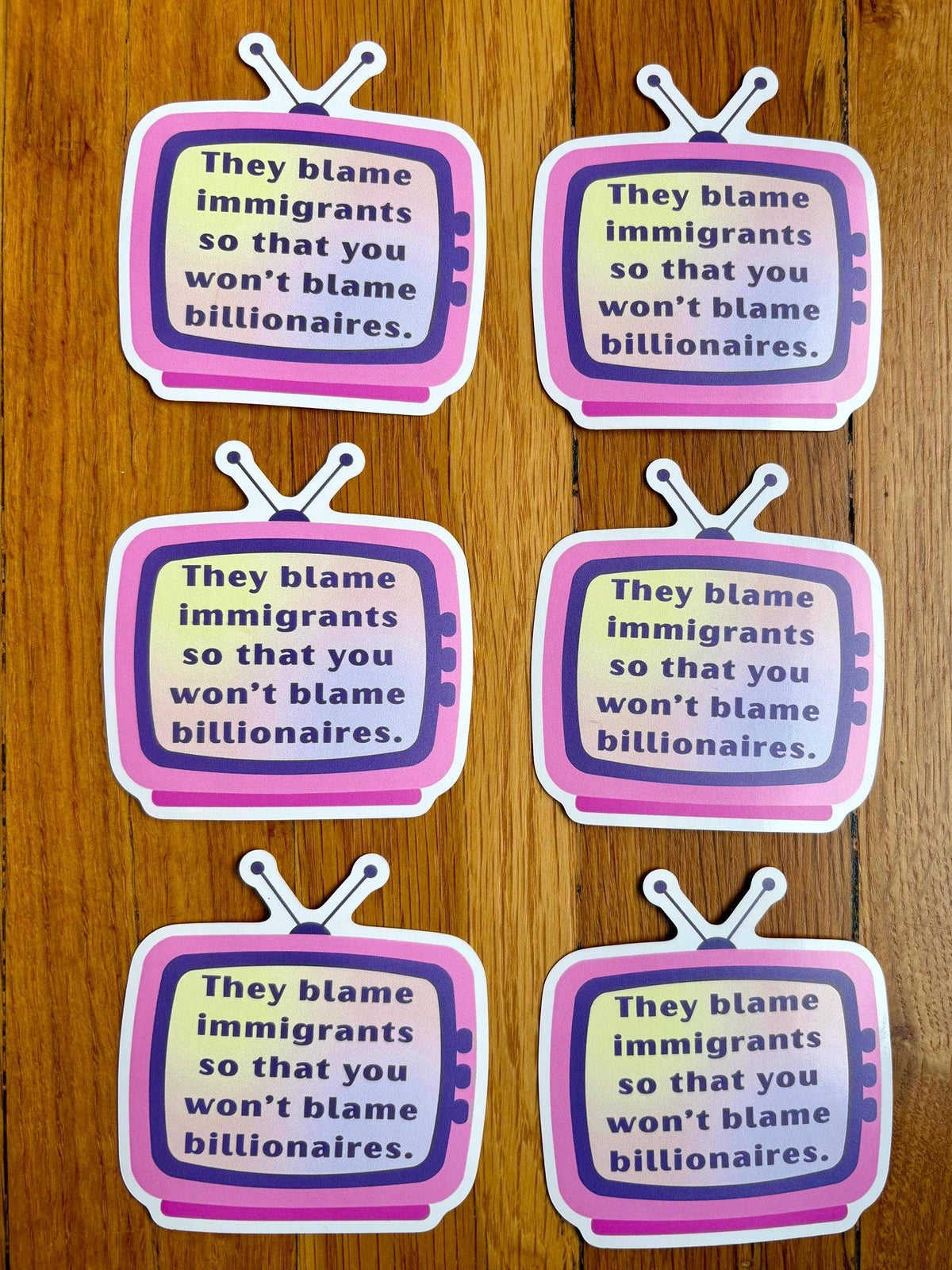 They Blame Immigrants So You Won’t Blame Billionaires Sticker | Anti-Capitalist Political Sticker