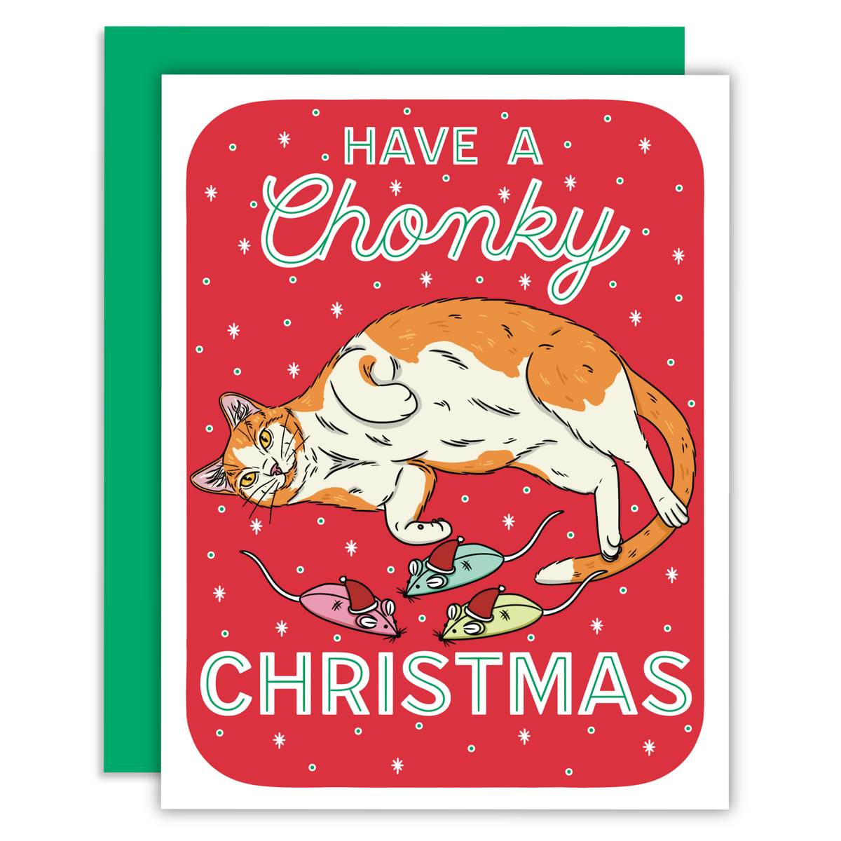 A Christmas greeting card with a red background and the text 'HAVE A Chonky CHRISTMAS' above and below an illustration of an orange-and-white cat chasing three small mice. A green envelope is partially visible behind the card.