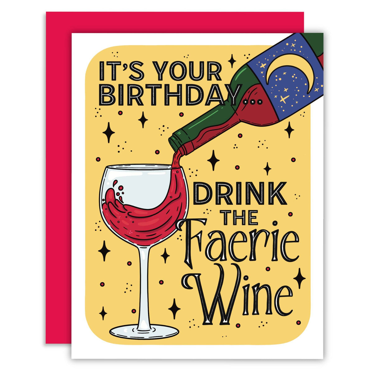 Birthday card with wine bottle and glass illustration and text 'Drink the Faerie Wine'.