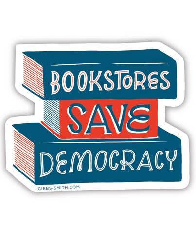 Sticker with 'Bookstores Save Democracy' text on a white background