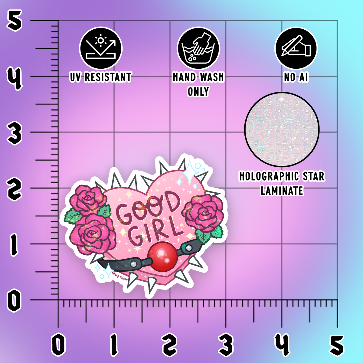 A product information graphic for a die-cut sticker featuring a pink heart with roses and the text 'GOOD GIRL' on a purple-to-blue gradient background with measurement grid and feature callouts including UV resistant, hand wash only, no AI, and holographic star laminate.