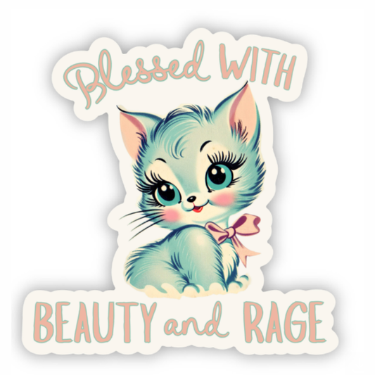 Sticker with a cat illustration and text 'Blessed With Beauty and Rage' on a white background