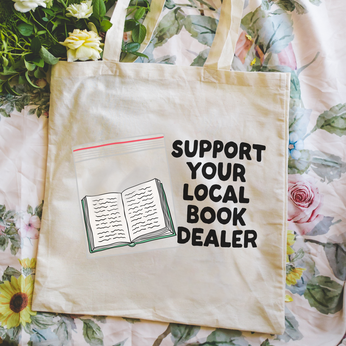 Support Your Local Book Dealer Tote Bag