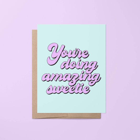 Card with 'You're doing amazing sweetie' text on a light green background