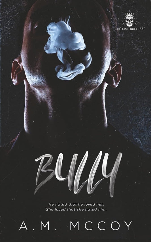 Bully (The Line Walkers Book 3)| Signed by Author