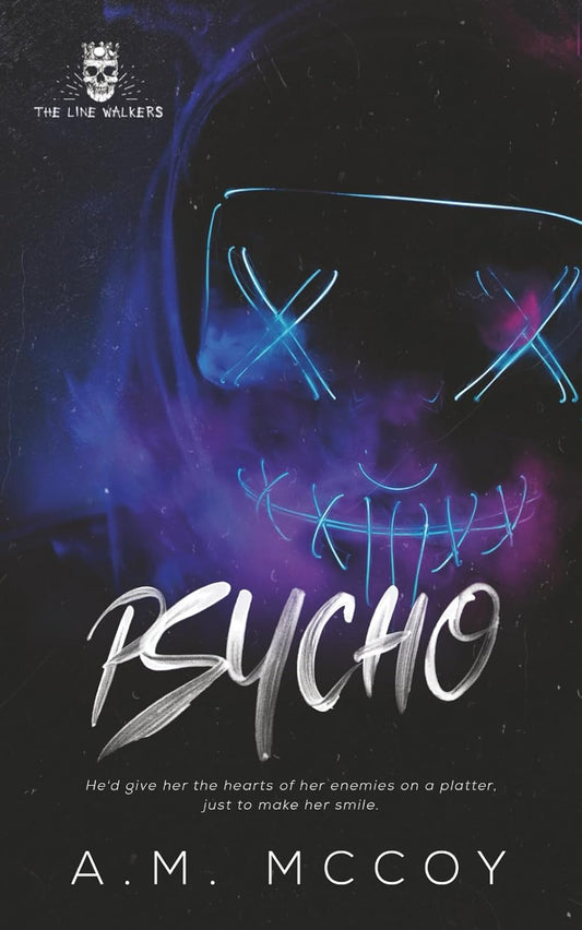 Psycho (The Line Walkers Book 2) | Signed by Author