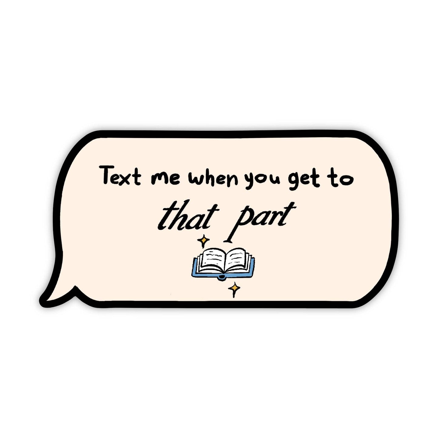 Speech bubble with text 'Text me when you get to that part' and a book icon on a white background