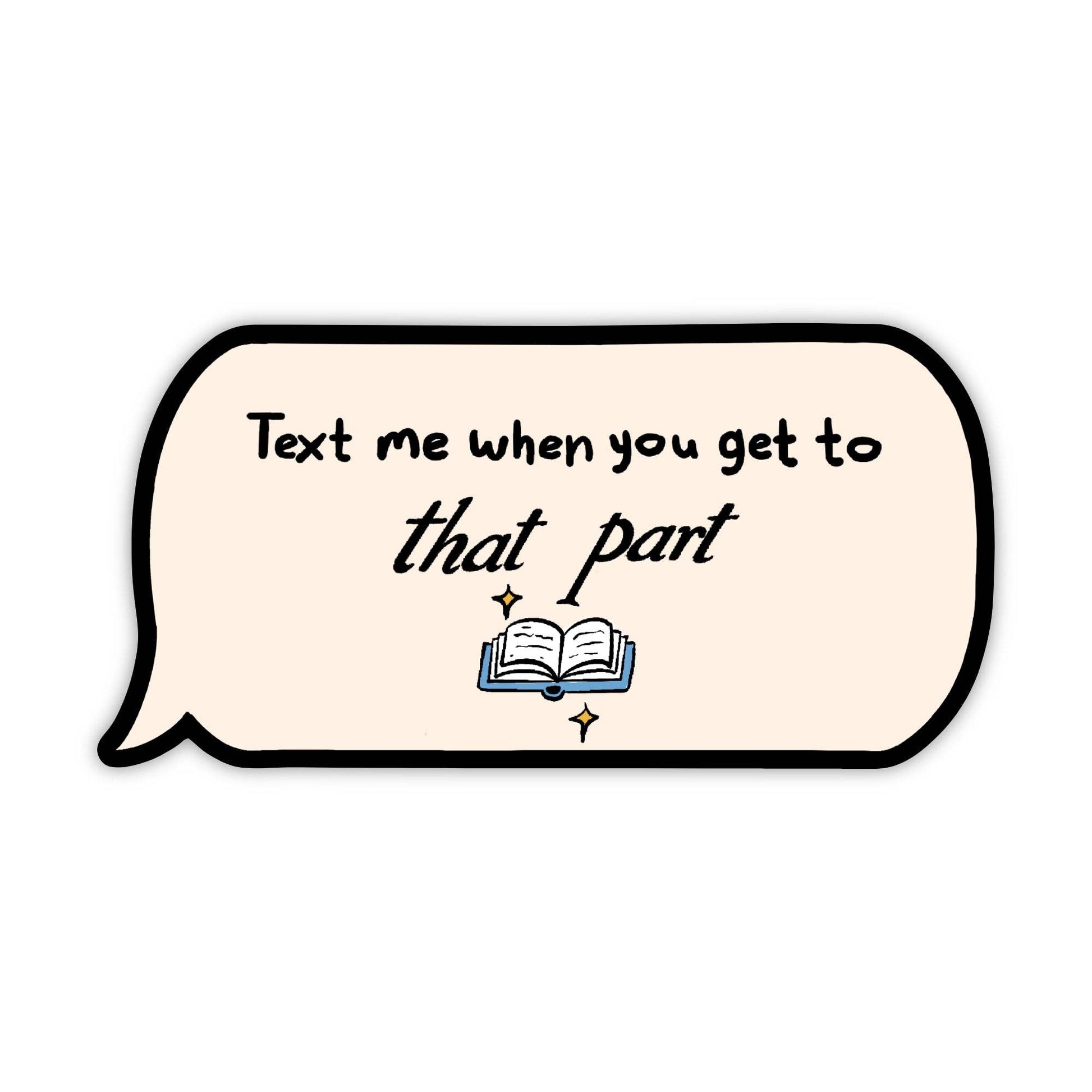 Speech bubble with text 'Text me when you get to that part' and a book icon on a white background