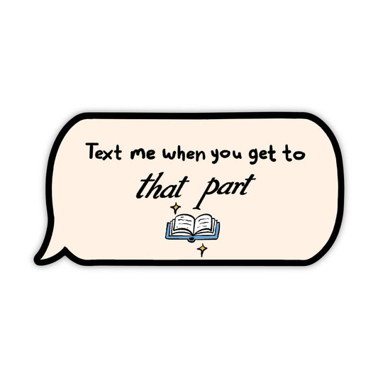 Speech bubble with text 'Text me when you get to that part' and a book icon on a white background