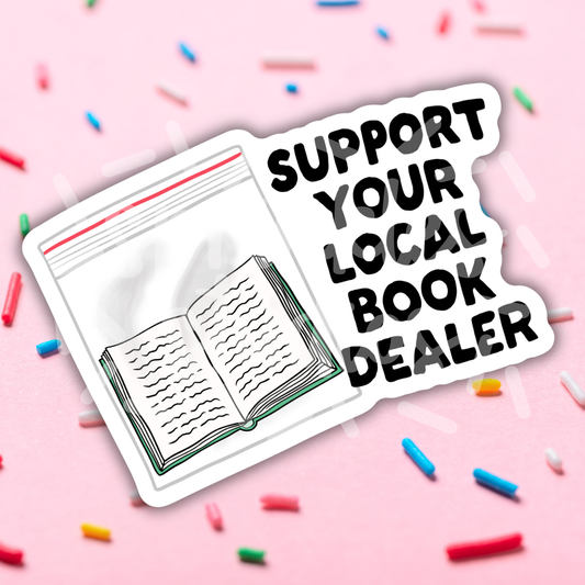 Sticker with 'Support Your Local Book Dealer' text on a pink background with colorful sprinkles.