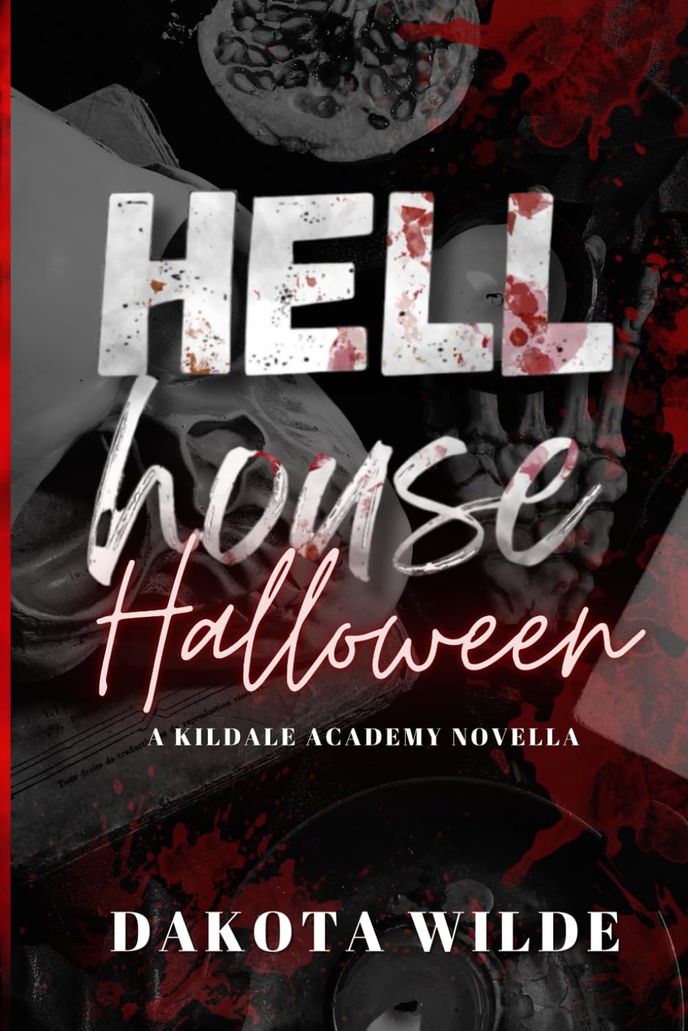 Hell House Halloween: A Kildale Academy Novella | Signed by Author