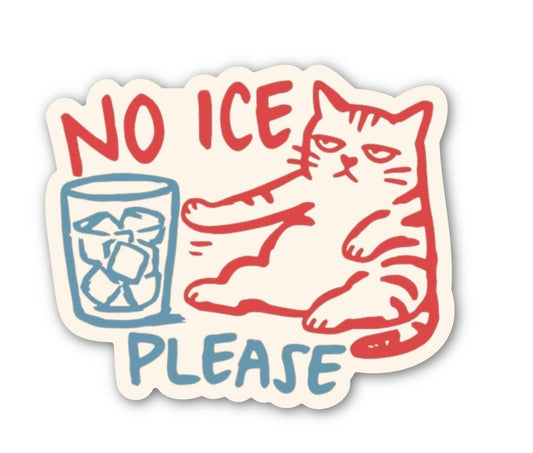 Sticker with a cat and a glass of water labeled 'No Ice Please' on a white background