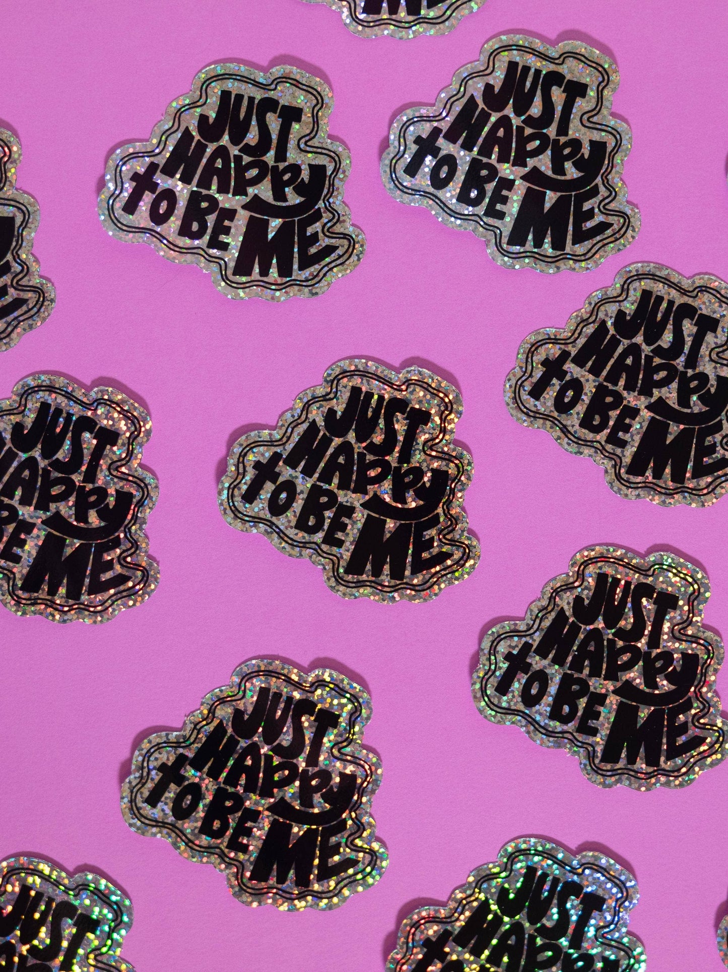 Just Happy To Be Me Sticker | Glitter Vinyl Sticker