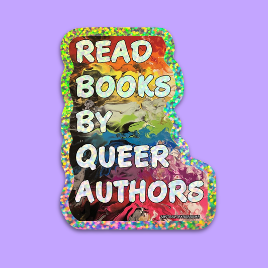 Colorful sticker with text 'Read books by queer authors' on a purple background