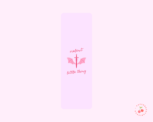 Violent Little Thing Bookmark