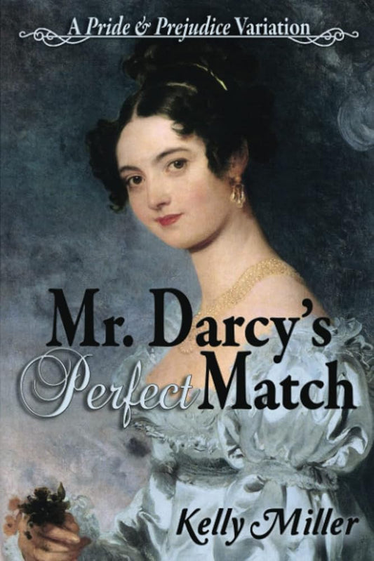 Mr. Darcy's Perfect Match: A Pride & Prejudice Variation cover image