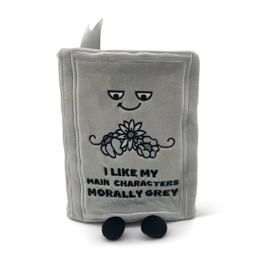 I Like My Main Characters Morally Grey – Book Plush