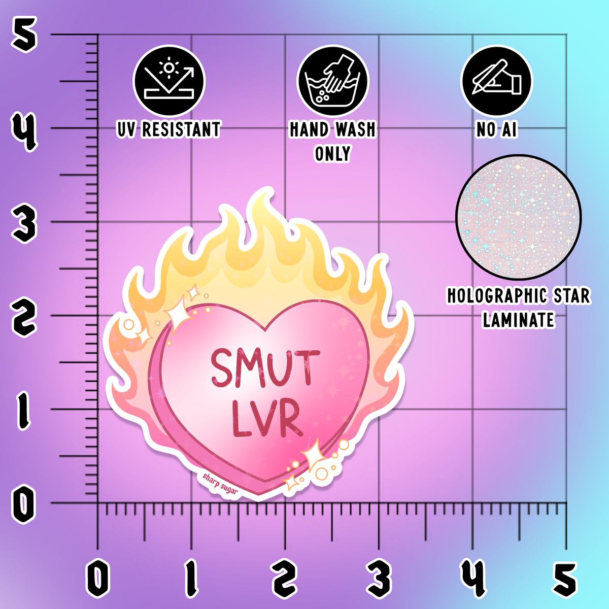 A sticker product preview on a purple-to-blue gradient background with measurement grid and text callouts. The sticker shows a pink heart with the words 'SMUT LVR' inside a yellow-orange flame shape, plus icons and a circle labeled 'HOLOGRAPHIC STAR LAMINATE.