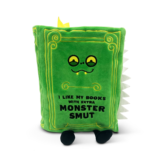 I Like My Books With Extra Monster Smut Book Plush | Funny Monster Romance Reader Gift