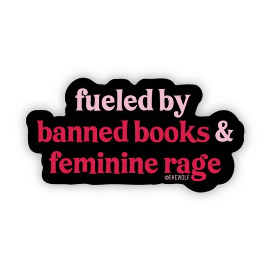 Fueled by Banned Books Sticker