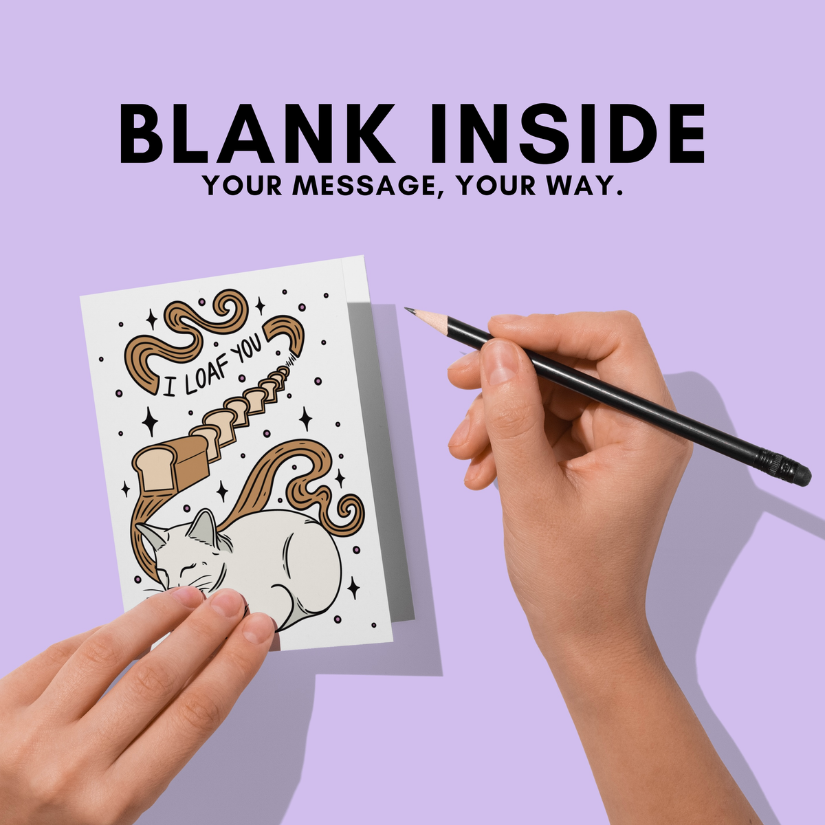 Card with a cat illustration and text 'I loaf you' held by a hand with a pencil, on a purple background with text 'Blank Inside'.