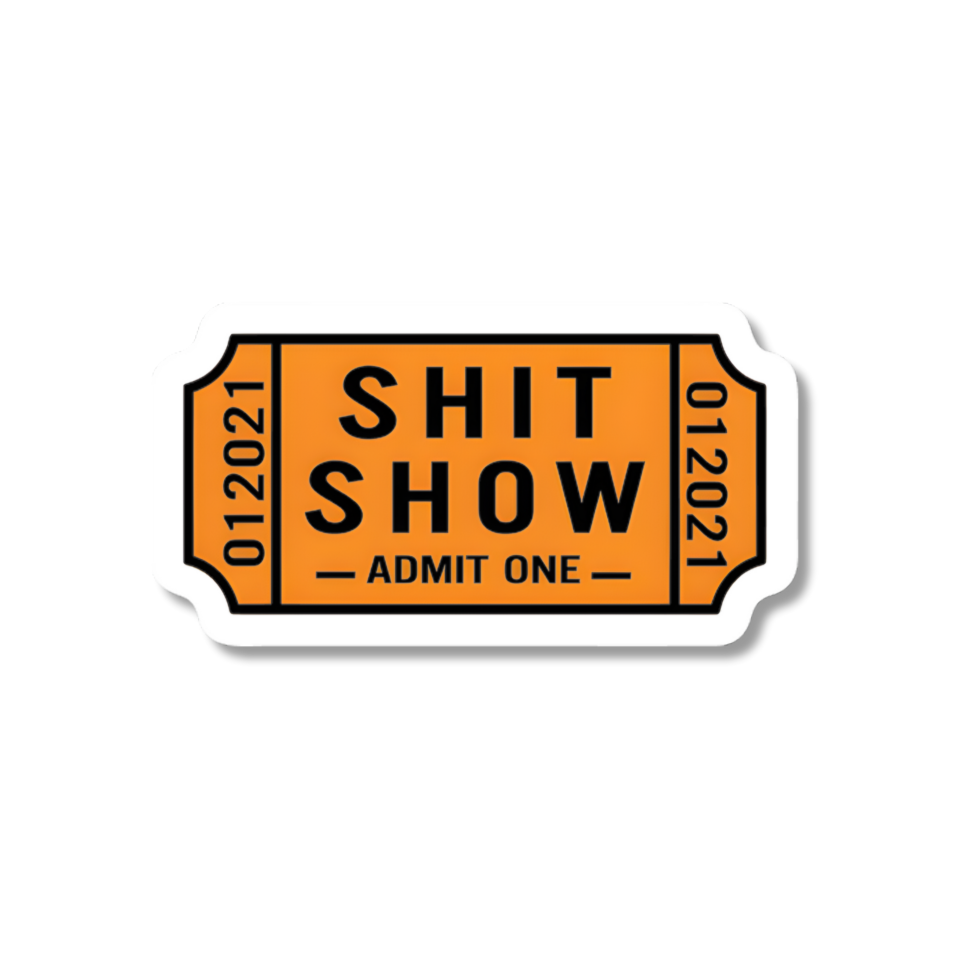 Orange ticket-style sticker with 'SHIT SHOW' text on a white background