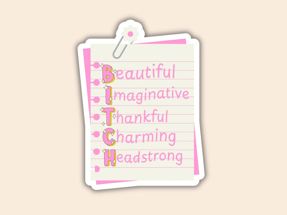 A die-cut sticker designed to look like a lined notepad page clipped at the top, featuring the word 'BITCH' spelled vertically in pink letters with decorative pink and yellow lettering accents. The sticker is shown on a solid pale beige background.