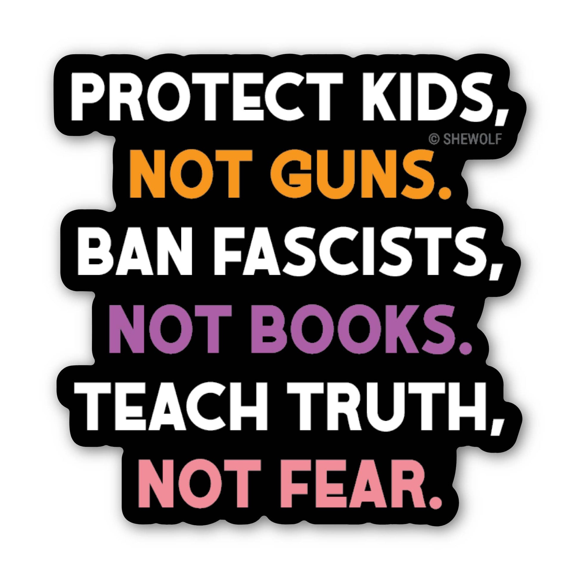 Sticker with political message text on a white background