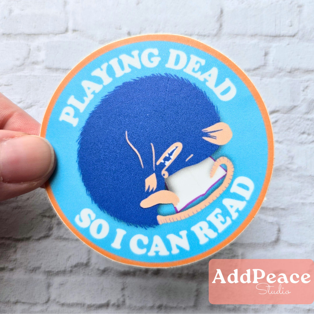 Playing Dead So I Can Read Possum Bookish Humor Sticker