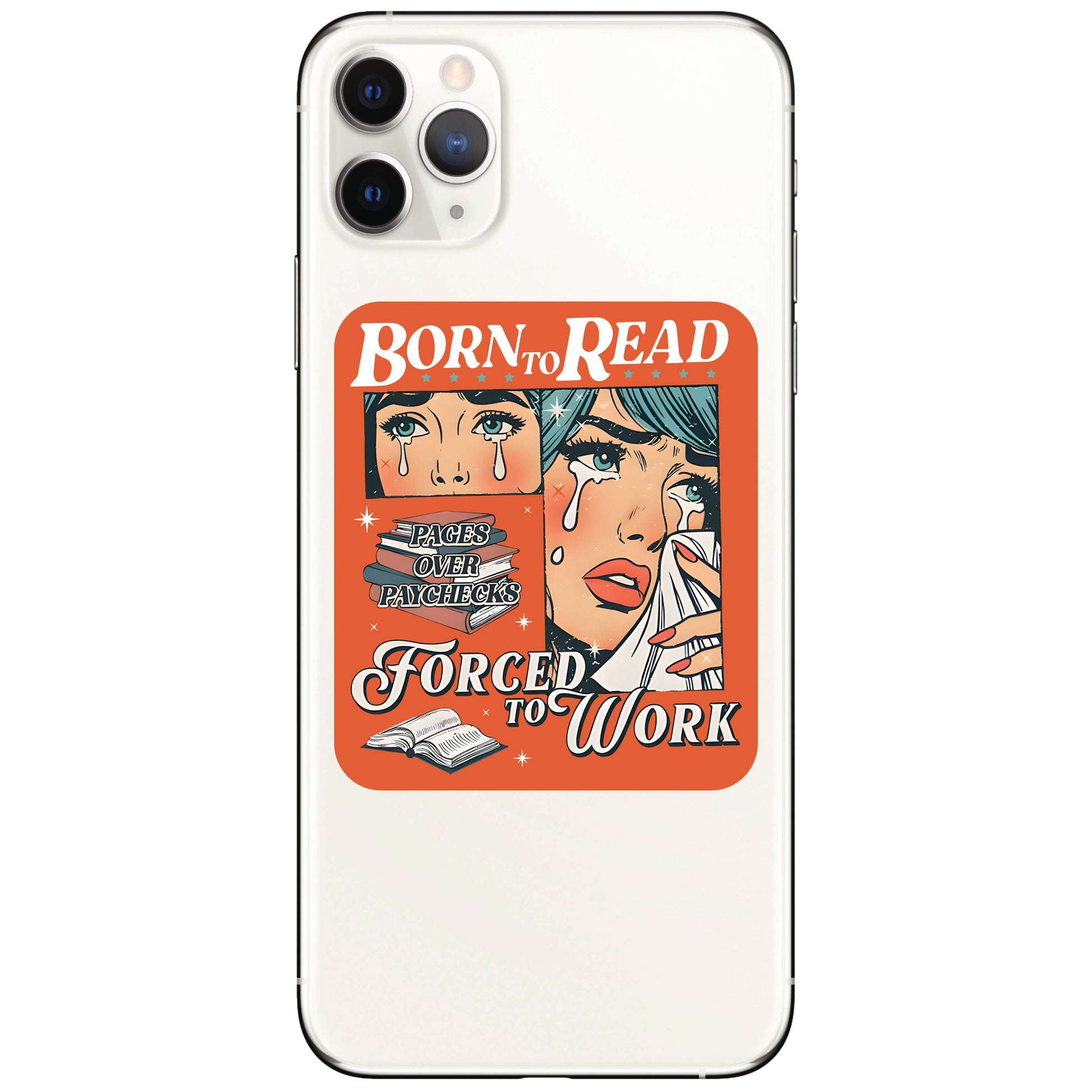 Phone case with a design of a woman's face and text 'Born to Read, Forced to Work' on an orange background.