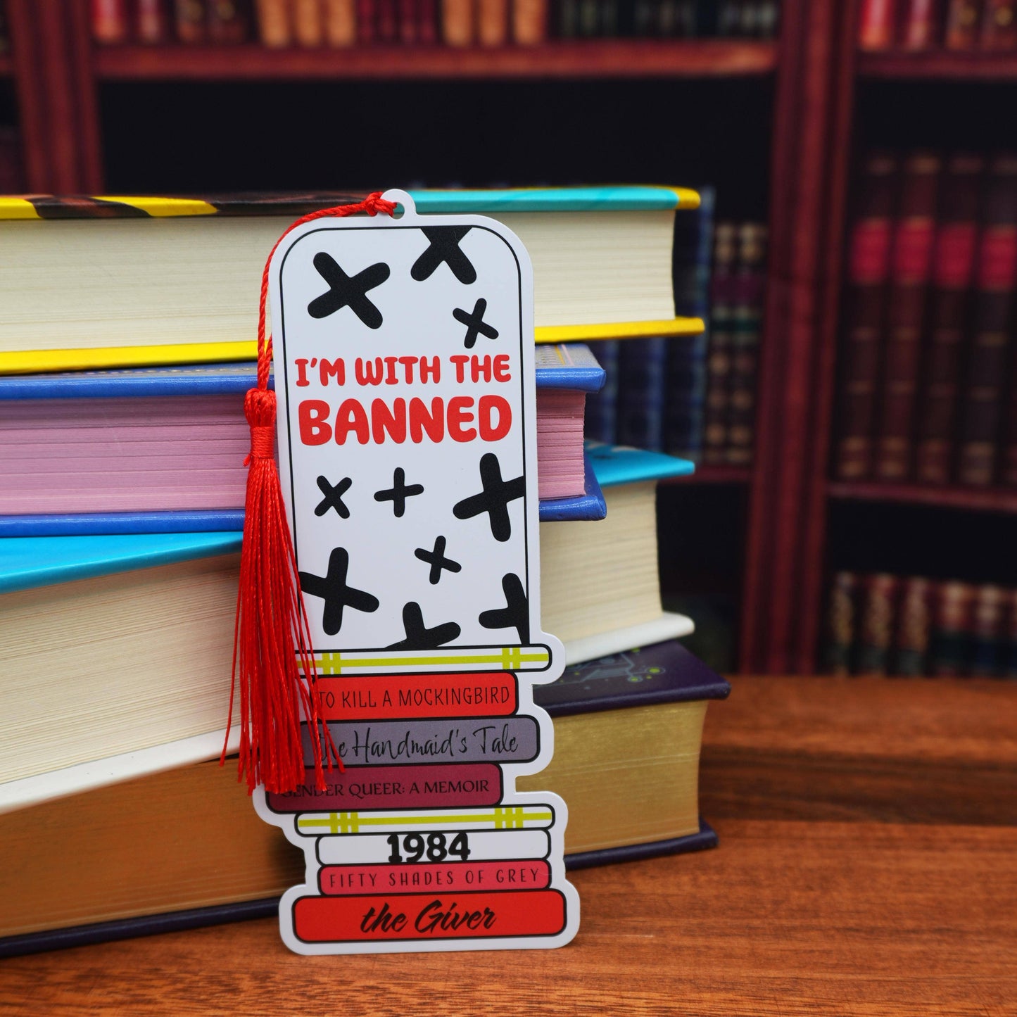 I'm With the Banned Bookmark | Banned Books Tassel Bookmark