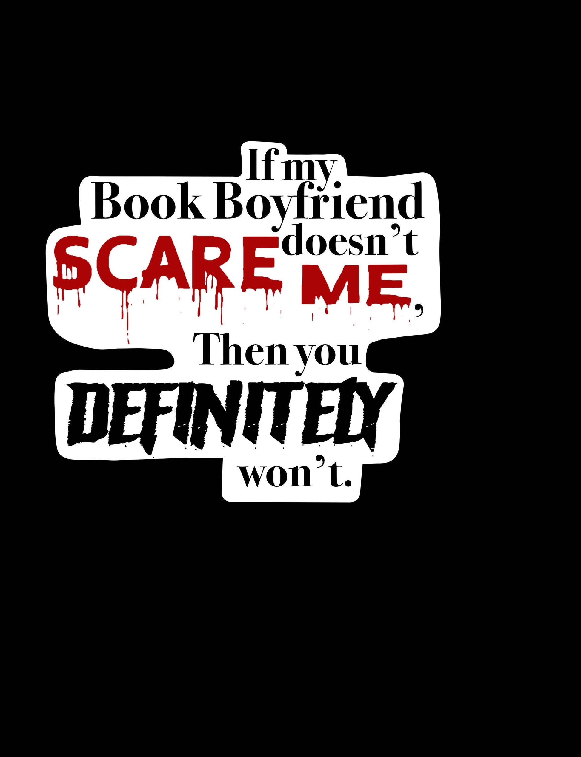Text design with a humorous quote about a 'book boyfriend' on a black background.
