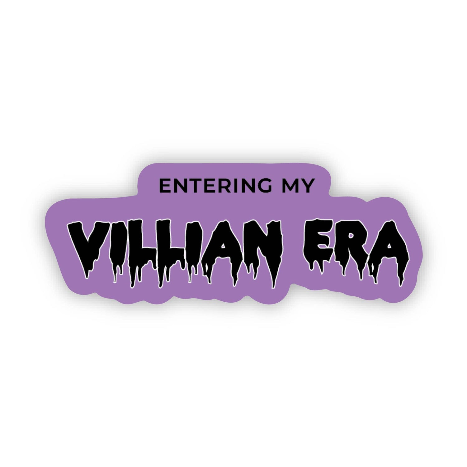 Purple and black text sticker with 'Entering My Villian Era' on a white background