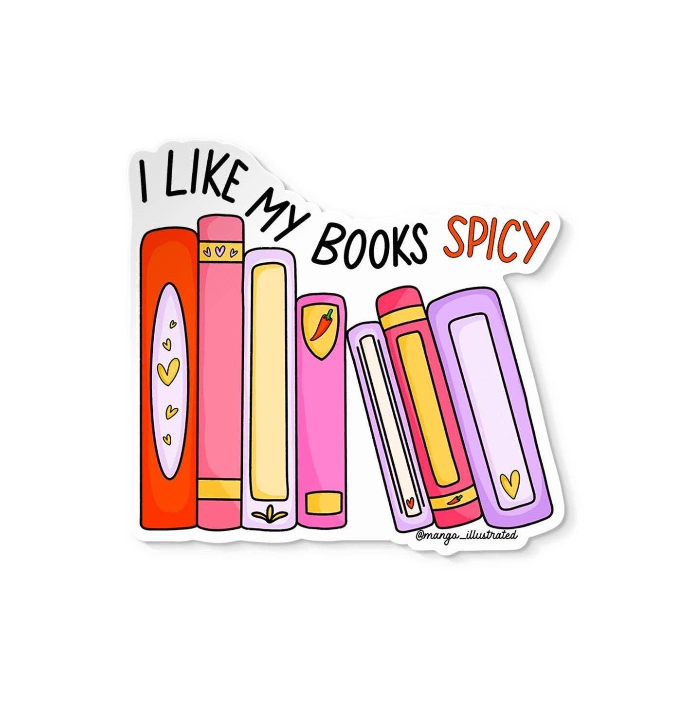 Colorful sticker with books and text 'I Like My Books Spicy' on a white background