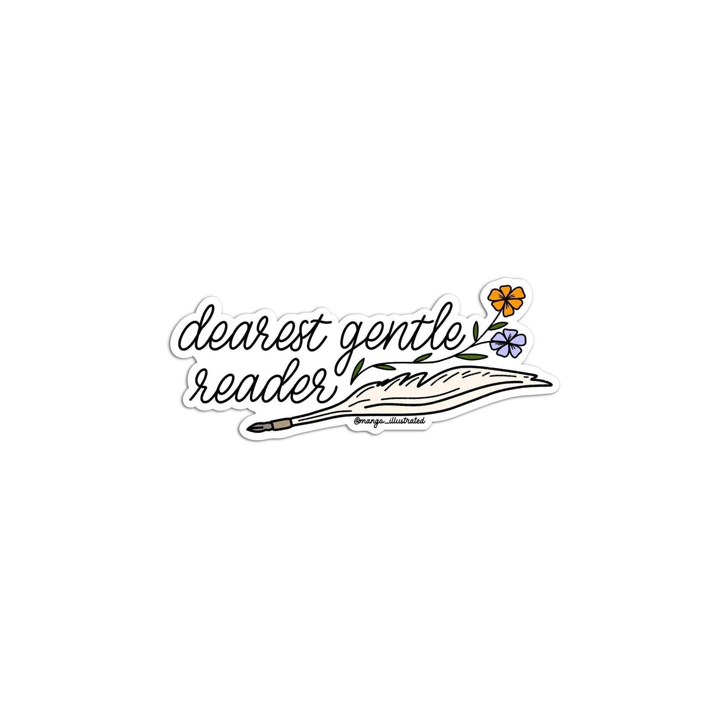Sticker with 'dearest gentle reader' text and a quill on a white background
